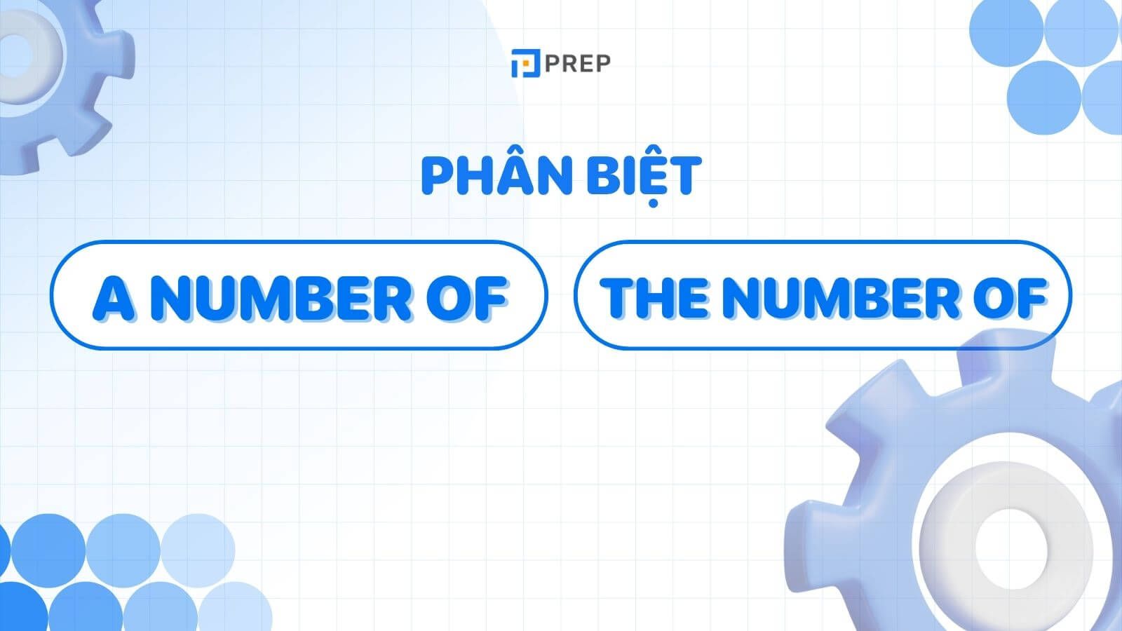 A number of và The number of khác nhau như thế nào?