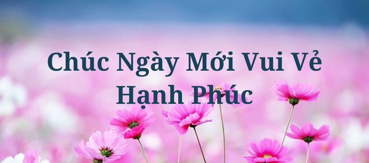 Ảnh chúc ngày mới tốt lành và đẹp mắt