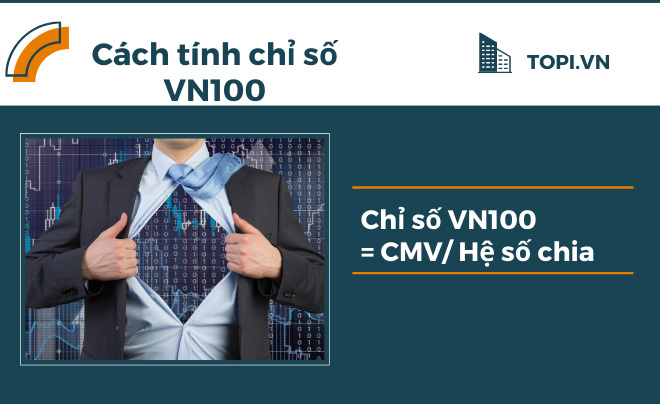 VN100 là gì? Danh sách mã cổ phiếu trong rổ VN100 mới nhất 2024