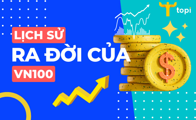 VN100 là gì? Danh sách mã cổ phiếu trong rổ VN100 mới nhất 2024