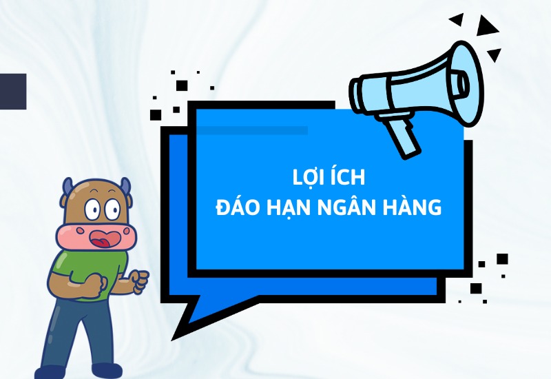 Đáo hạn ngân hàng là gì? Những điều cần lưu ý khi vay đáo hạn