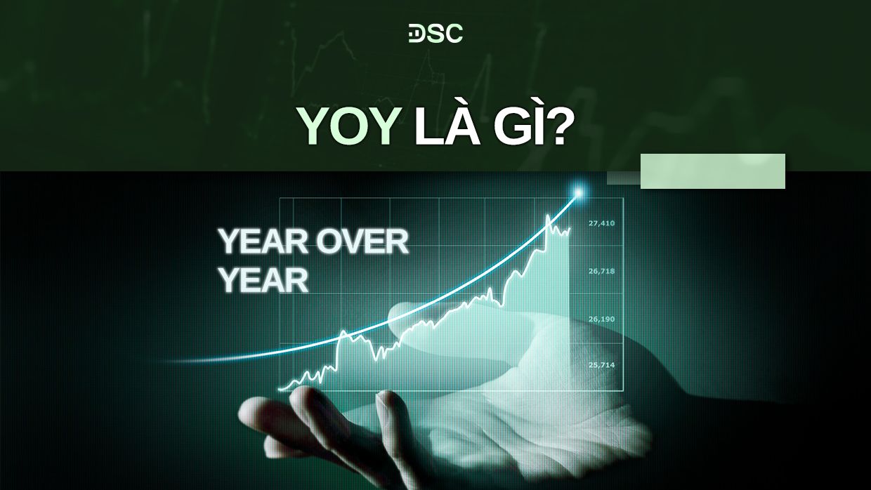 YOY là gì? Cách tính và ý nghĩa của chỉ số YOY