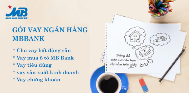 Cần gì để vay vốn tại MBBank?