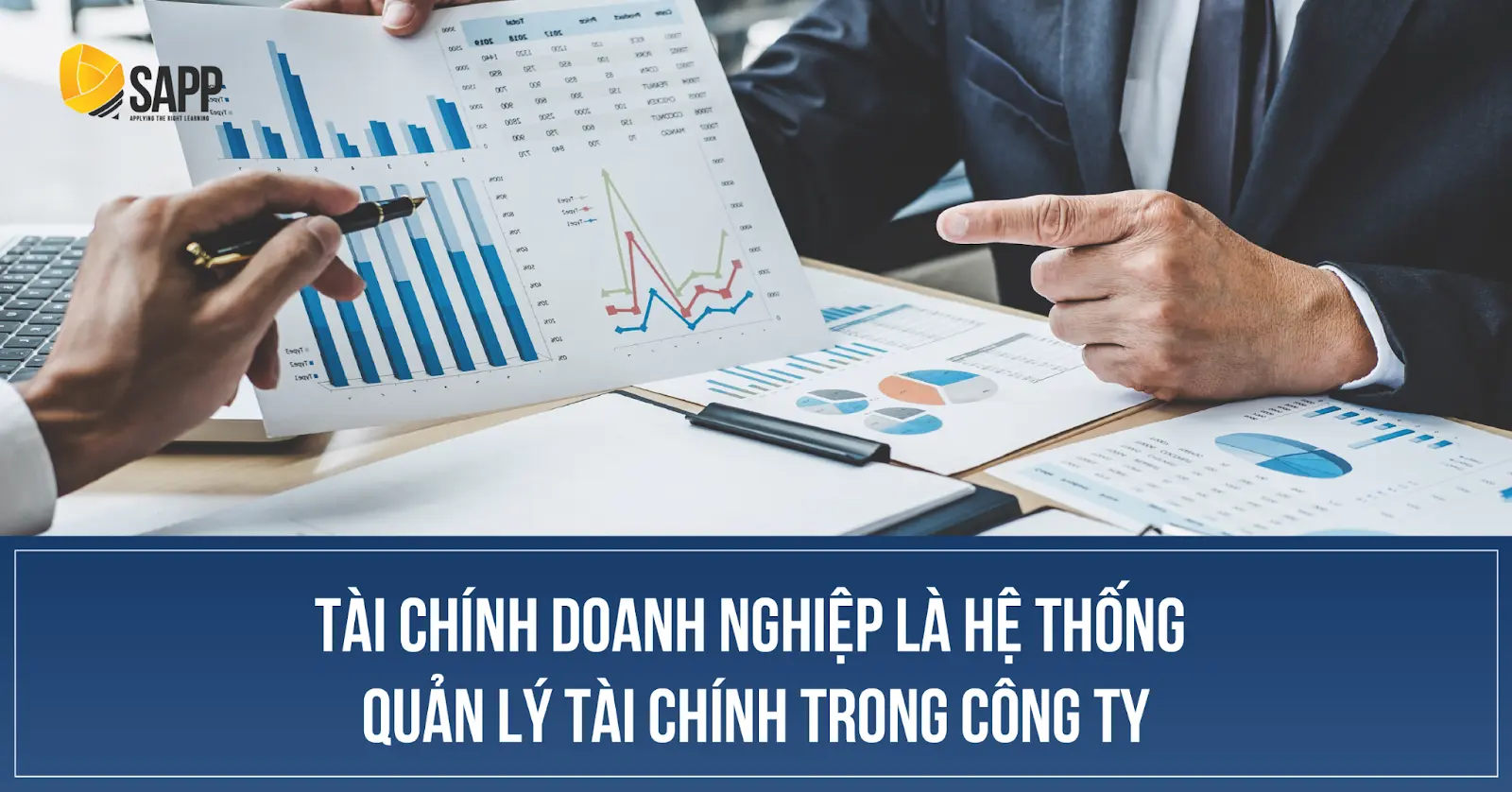 Tài chính doanh nghiệp là gì? Đảm nhận chức năng như thế nào?