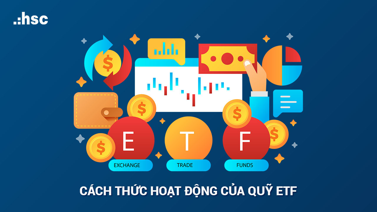 Quỹ ETF là gì? Danh sách những quỹ ETF tại Việt Nam