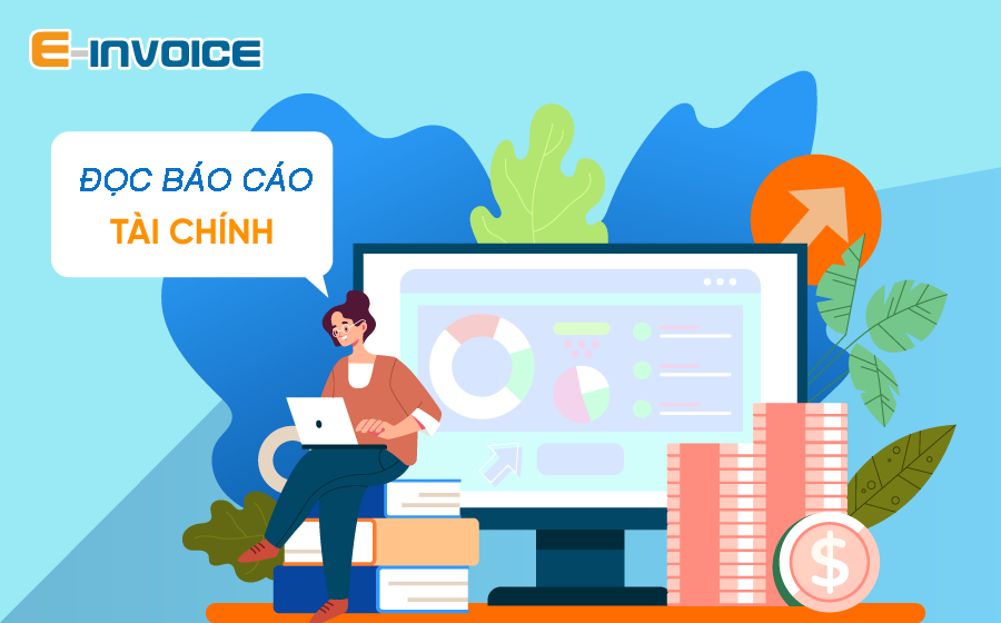 Hướng dẫn cách đọc một báo cáo tài chính đơn giản