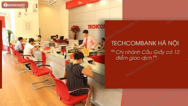 Techcombank gần bạn, danh sách ATM và PGD Techcombank gần nhất