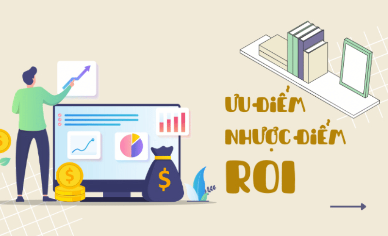 ROI LÀ GÌ? CÁCH TÍNH CHỈ SỐ ROI ĐO LƯỜNG HIỆU QUẢ MARKETING