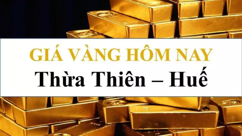 (Cập nhật) Giá vàng hôm nay tại Huế mới nhất 12/08/2024