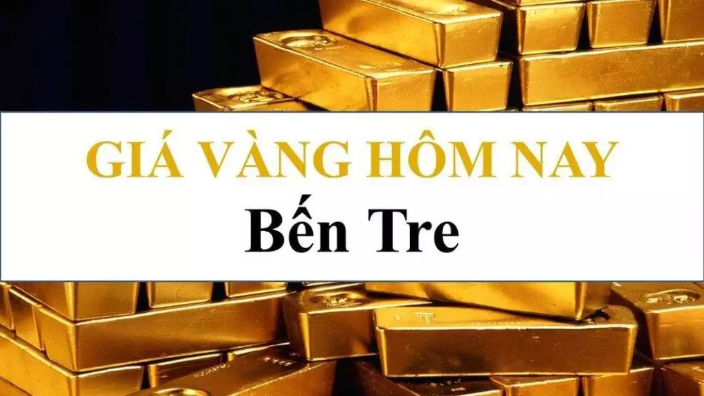 (Cập nhật) Bảng giá vàng Bến Tre hôm nay 13/08/2024 chi tiết nhất