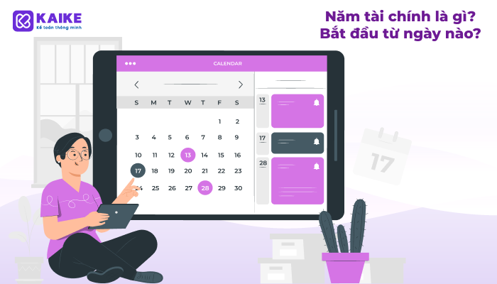 Năm tài chính là gì? Năm tài chính bắt đầu từ ngày nào?