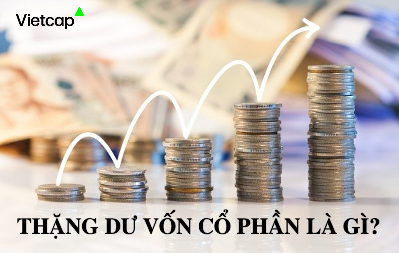 Thặng dư vốn cổ phần là gì?