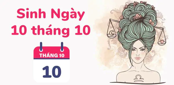 Tháng 10 cung gì? Tính cách đặc biệt và điều chưa biết về tháng sinh này