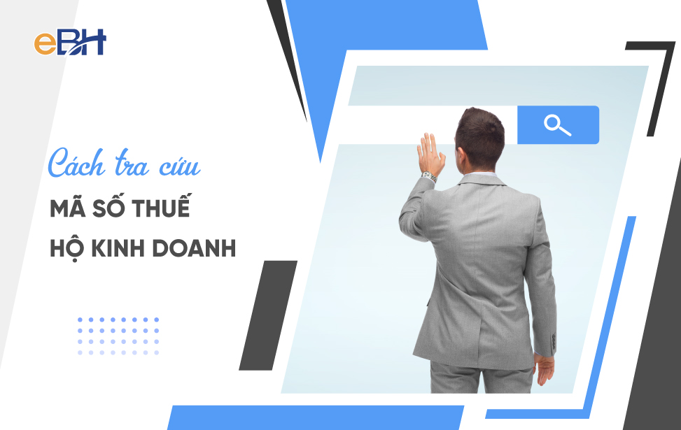 Mã số thuế hộ kinh doanh là gì? Hướng dẫn tra cứu chi tiết