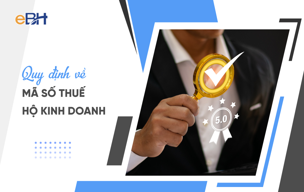 Mã số thuế hộ kinh doanh là gì? Hướng dẫn tra cứu chi tiết