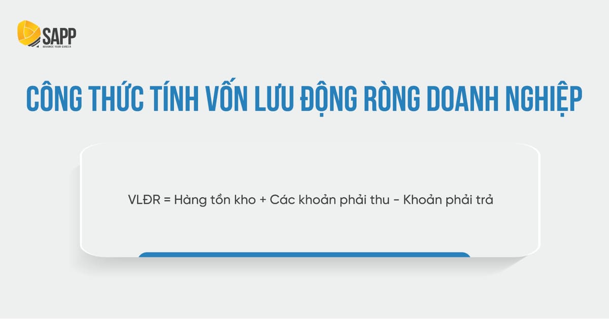 Vốn Lưu Động Ròng Là Gì? Cách Tính Như Thế Nào?