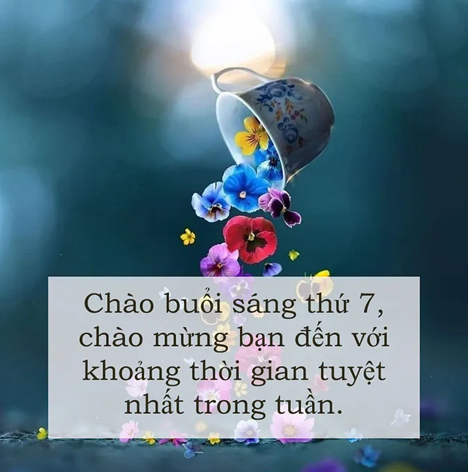 57 lời chúc thứ 7 ý nghĩa, ngọt ngào