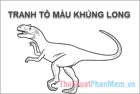 Tranh tô màu khủng long - Khám Phá Sự Sáng Tạo