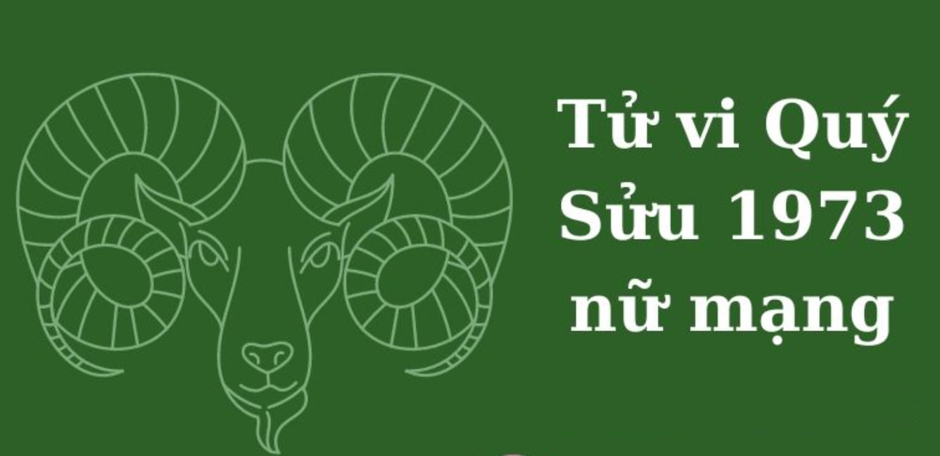 Xem tử vi tuổi Quý Sửu 1973 - Nữ mạng năm 2025 Ất Tỵ chi tiết nhất