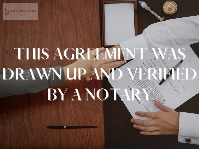 Notarized là gì? Định nghĩa, Từ Vựng & Ví dụ Công chứng Tiếng Anh