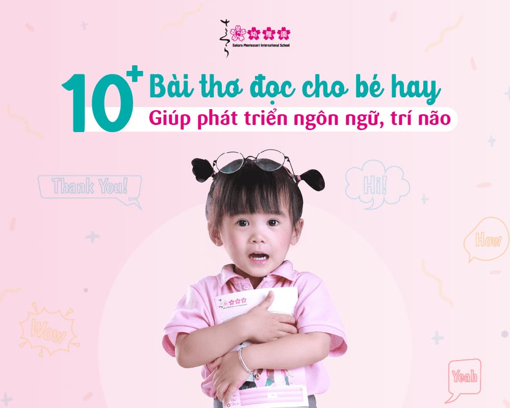 Top 15 bài thơ đọc cho bé 2 – 3 tuổi giúp trẻ phát triển trí não