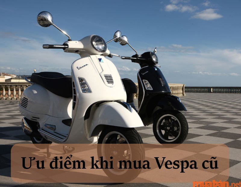 Trên dưới 40 triệu liệu có nên mua xe Vespa cũ không?