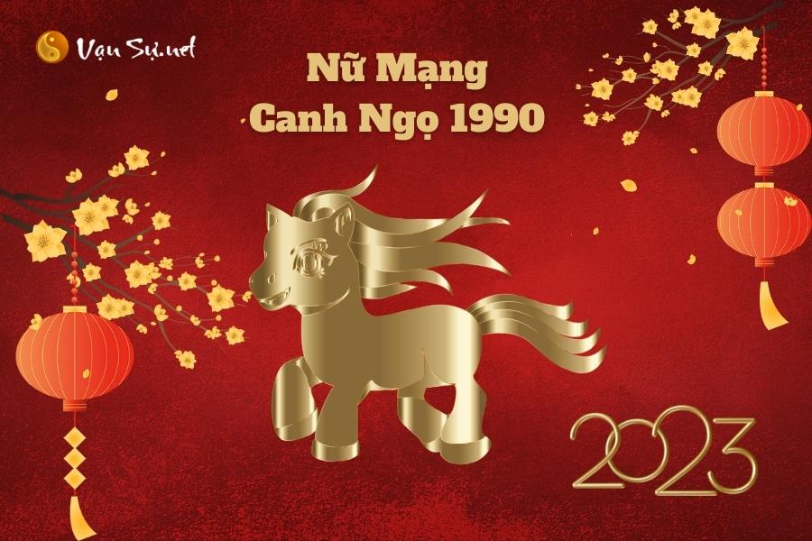 Tử Vi Tuổi Canh Ngọ 1990 Năm 2023 - Nữ Mạng