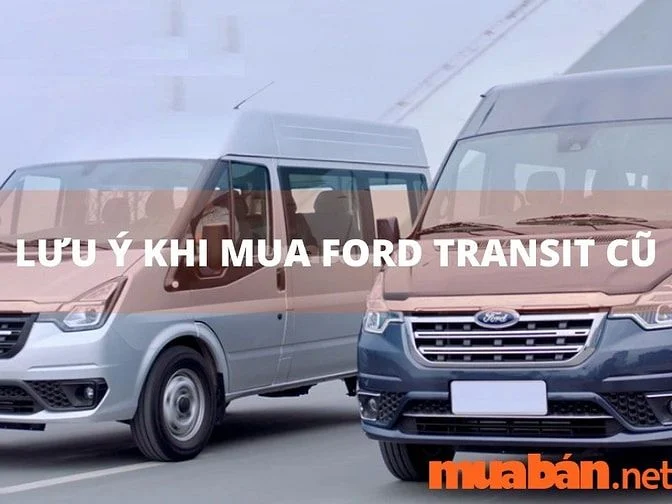 Mua Bán Xe Ford Transit Cũ Giá Rẻ, Chất Lượng T6/2024