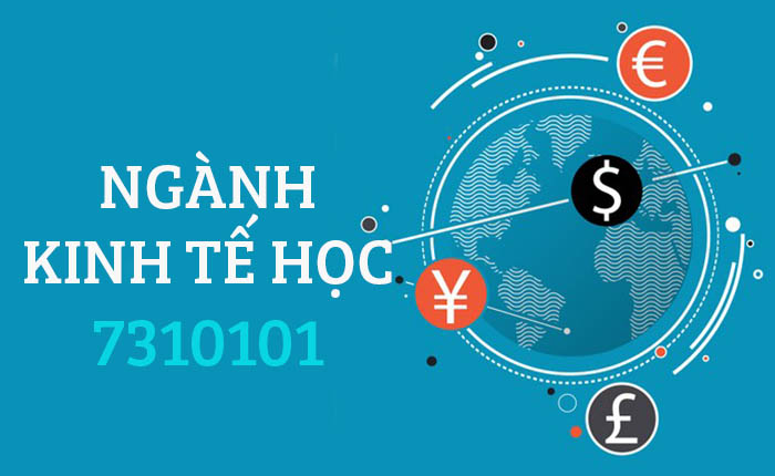 Ngành Kinh Tế Thi Khối Nào? Xét Tuyển Những Môn Nào?