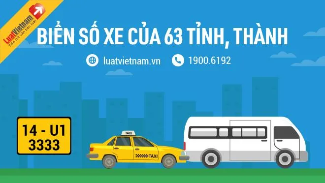 Mới nhất: Bảng tra cứu biển số xe của 63 tỉnh, thành