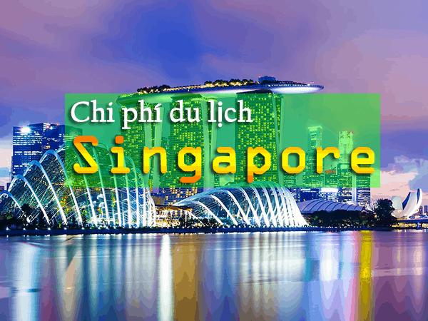 Đi Singapore cần bao nhiêu tiền? Chi phí du lịch Singapore tự túc 2024