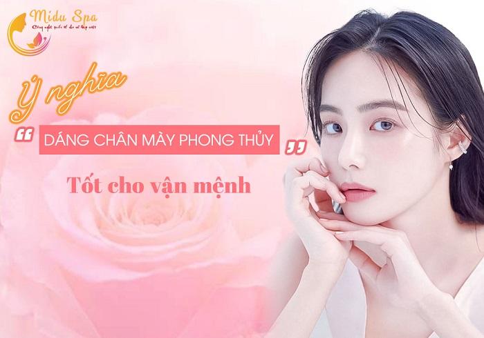 Ý nghĩa dáng chân mày phong thủy tốt cho vận mệnh