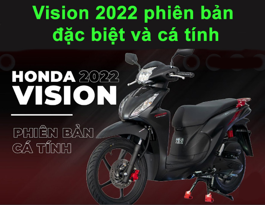 Vision 2022 phiên bản đặc biệt và cá tính: Giá 2024